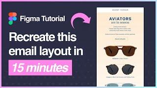 Figma Tutorial: Design a Warby Parker sunglasses email template using Emailify