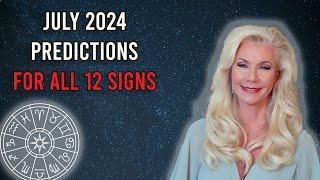 Astrology Predictions for All Zodiac Signs: July 2024 