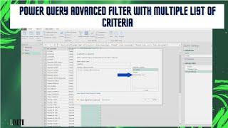 Power Query Advanced Filter with Multiple List of Criteria