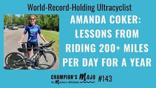 Amanda Coker: Could you cycle 200+ miles every day for a year? Episode 143