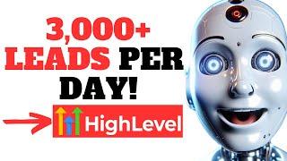 Copy My System That Generates 3,000 Leads Per Day With HighLevel!