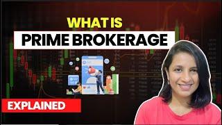 Prime brokerage: Easy explanation