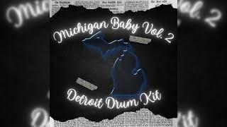 [FREE] Detroit Drum Kit 2023 "Michigan Baby Vol. 2" | Detroit Loop Kit