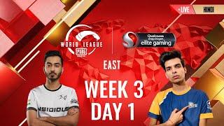 [HINDI] W3D1 - PMWL EAST  - League Play | PUBG MOBILE World League Season Zero (2020)