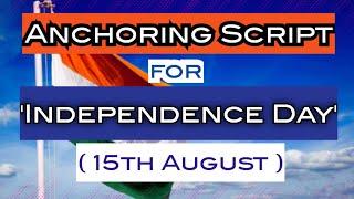 Anchoring Script for 'Independence Day' (15th August)