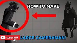 HOW TO MAKE LARGE CAMERAMAN! (EASY)