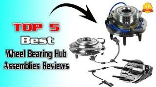 TOP 5 | Best Wheel Bearing Hub Assemblie Reviews & Recommendations | Best wheel bearing hub assembly