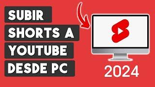 COMO SUBIR SHORTS A YOUTUBE DESDE PC 2024