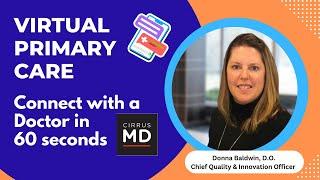 CirrusMD | Virtual Primary Care in 60 Seconds