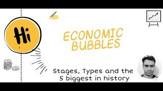 Economic Bubbles (Stages, Types and the 5 Biggest in History)