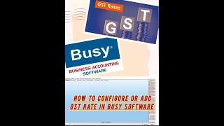 HOW TO CONFIGURE GST RATE IN BUSY || HOW TO ADD NEW GST RATE IN BUSY || GST RATE ADD IN BUSY