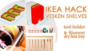 DIY tool holder and filament dry box tray - Vesken shelves IKEA hack