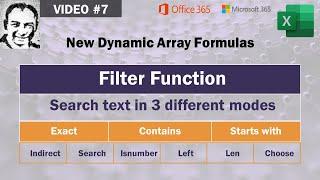 Excel Dynamic Array Video#7: FILTER function - Search text in 3 modes: Exact, Contains & Starts with