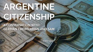 Argentine Citizenship Through Birth: A Conversation with Germán Creimerman and Sam