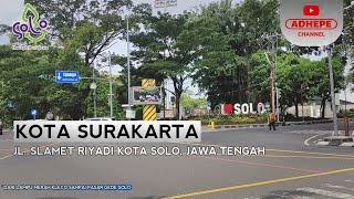 Suasana Kota Solo | JL. Slamet Riyadi Sampai Pasar Gede - 2023