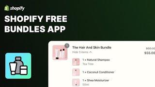 Shopify Bundles App - Create Bundles in Shopify for Free