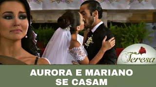 Teresa - Aurora e Mariano se casam (Penúltimo Capítulo)