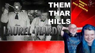 Dad&Daughter First Reaction to: Laurel Stan & Oliver Hardy - Them Thar Hills