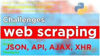 Web Scraping Challenges | How To Web Scrape : API and JSON