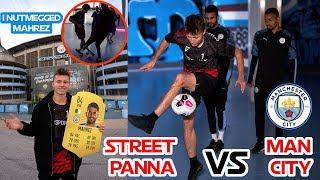 Street Panna vs Man City! I Nutmegged Mahrez!!!