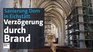 Eichstätt: Sanierungsarbeiten am Dom | Abendschau | BR24