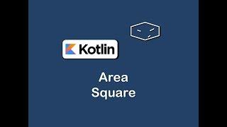 area of square in kotlin