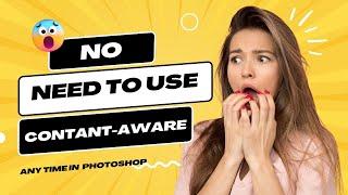 No need to use Contant-aware every time in photoshop 2023 | content aware fill not working.