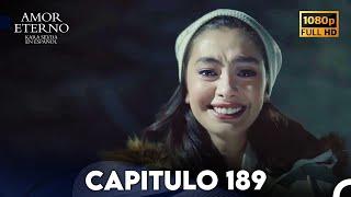 Amor Eterno Capítulo 189 (Doblado en Espanol)