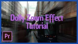 How To Create A Fake Dolly Zoom Effect In Adobe Premiere Pro Tutorial