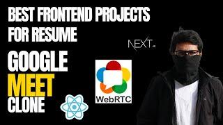 Google Meet Clone Using NextJS | Best Frontend Projects For Resume 