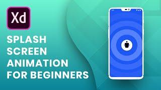 Adobe XD - Splash Screen Animation Tutorial for Beginners