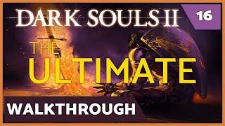 Dark Souls II - The Ultimate Walkthrough - Ep: 16 The Gutter