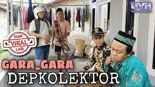 KOMEDI RECEH ~ ( YANG LAGI VIRAL ) GARA-GARA DEPKOLEKTOR