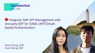  Integrate SAP API Management with 3rd party IDP for SAML/JWT/OAuth based Authentication