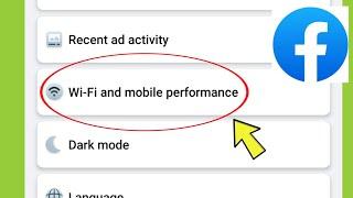 Facebook Wifi & Mobile Performance Settings