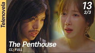 [CC/FULL] The Penthouse 1 EP13 (2/3) | 펜트하우스1