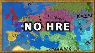 EU4 but there is No Holy Roman Empire