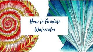 How to Gradate Watercolor