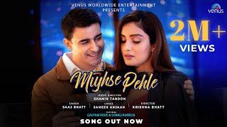 Mujhse Pehle - FULL VIDEO | Saaj Bhatt | Gautam Rode, Sonali Kukreja | Shamir Tandon | New Song 2023