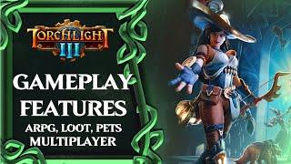 Torchlight 3 Gameplay Features Overview: Classes, Multiplayer, Itemization