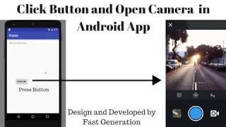 How to open camera to take picture using Click Button in android studio | Fast Generation