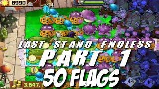 Plants vs Zombies Last Stand Endless 1 - 50 Flags