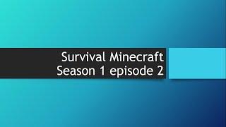 survival minecraft season 1 episode 2