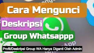 Cara Mengunci Deskripsi Group WA | Cara Agar Profil Group WA Hanya Dapat diganti oleh Admin #Shorts