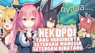 REKOMENDASI NEKOPOI DENGAN HEROINE YG BERBENTUK SETENGAH MANUSIA BINATANG | REKOMENDASI NEKOPOI #34