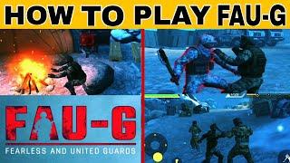 How to play FAU-G (faug) ?  | T-Gaming |