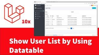 Laravel 10 - Using Yajra Datatable to show user data in list  - Part 8