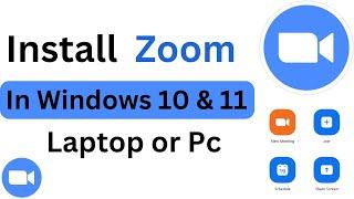 How to Install Zoom App on Laptop in Windows 10 | laptop me zoom app kaise download kare