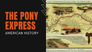 The Pony Express: A Dangerous Route to Postal Service