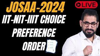  IIT - NIT- IIIT Choice Filling Order ️ JoSAA Counseling - 2024 #josaa #csab #jeemain #jee #neet